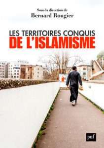 Les territoires conquis de l’islamisme