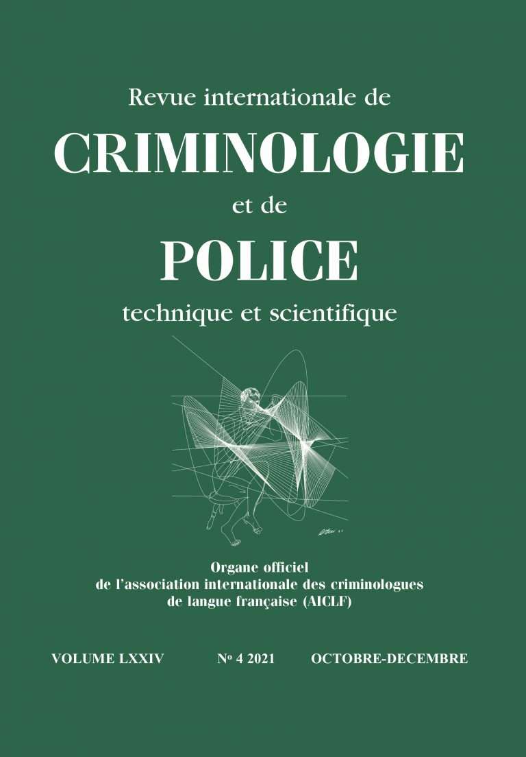 04/2021 – Revue internationale de CRIMINOLOGIE et de POLICE technique et scientifique